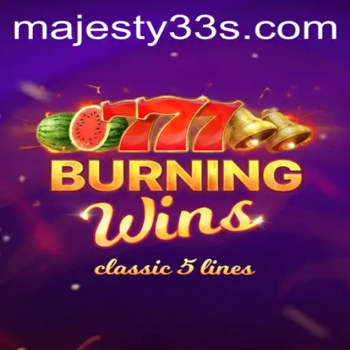 Unveiling the Thrilling World of BurningWins: Majesty33