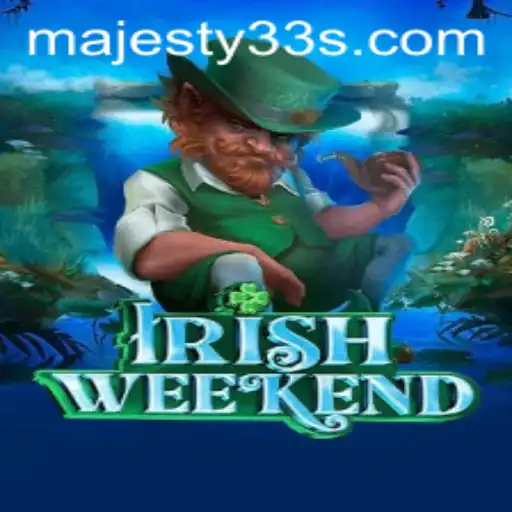 Discover the Thrill of IrishWeekend: A Dive into Majesty33