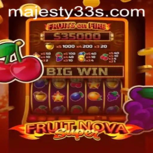Exploring the Realm of 'FruitNovaSuper': A Majestic Gaming Experience