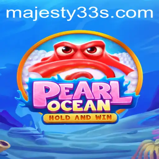Exploring the Enchanting World of PearlOcean: A Dive into Majesty33