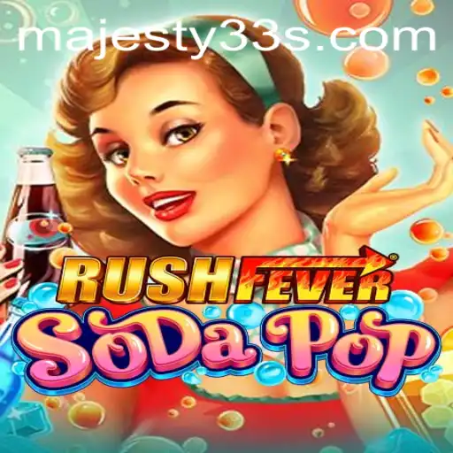 RushFeverSodaPop: Dive into a Fizz-Fueled Adventure