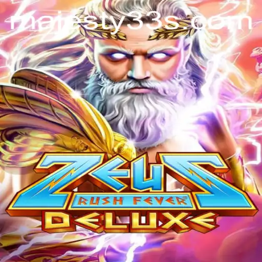 Experience the Divine Adventure: Exploring ZeusRushFeverDeluxe with Majesty33