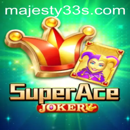 Understanding the Fascinating World of SuperAceJoker: Unveiling Majesty33